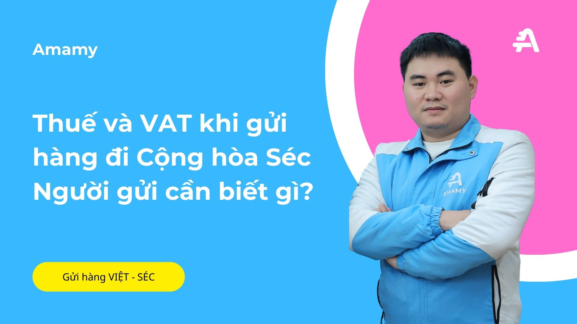 Thuế và VAT khi gửi hàng đi Cộng hòa Séc: Người gửi cần biết gì?