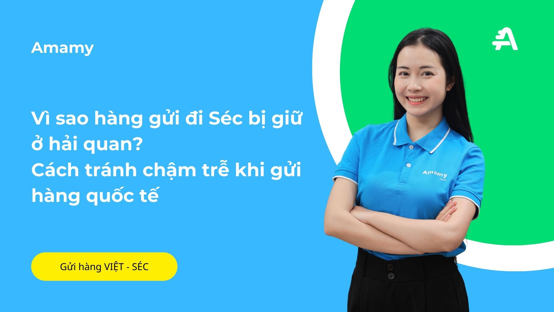 Vì sao hàng gửi đi Séc bị giữ ở hải quan? Cách tránh chậm trễ khi gửi hàng quốc tế