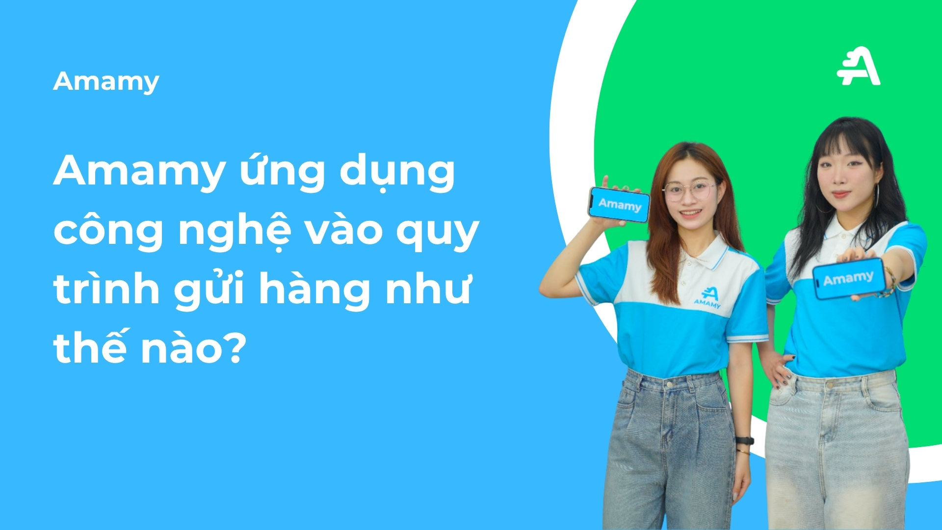 Amamy ứng dụng công nghệ trong vận chuyển quốc tế: Tạo đơn online, theo dõi hàng hóa xuyên suốt hành trình