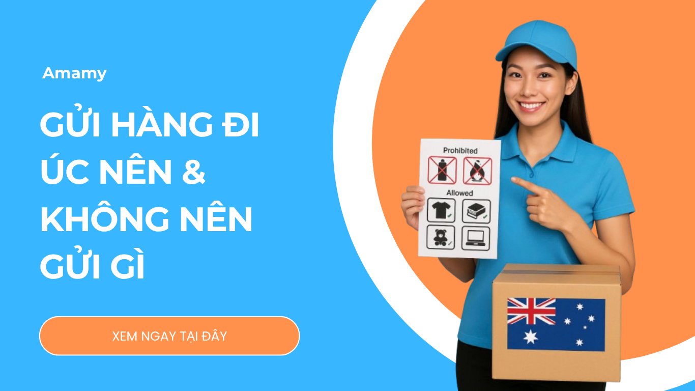 Gửi hàng đi Úc cho du học sinh – Những thứ nên và không nên gửi