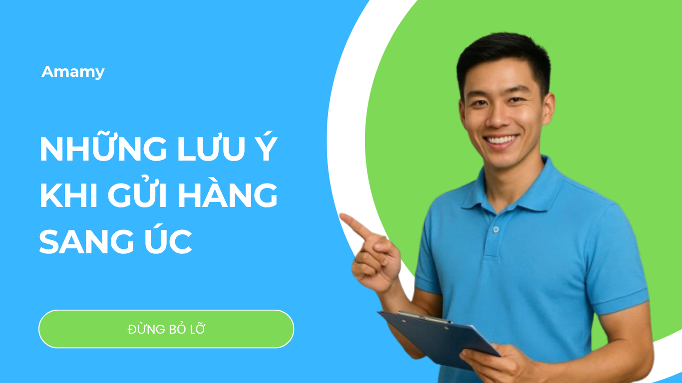 Những lỗi thường gặp khi gửi hàng sang Úc và cách tránh